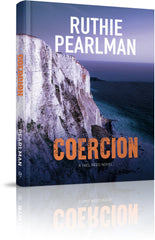 Coercion - A Novel