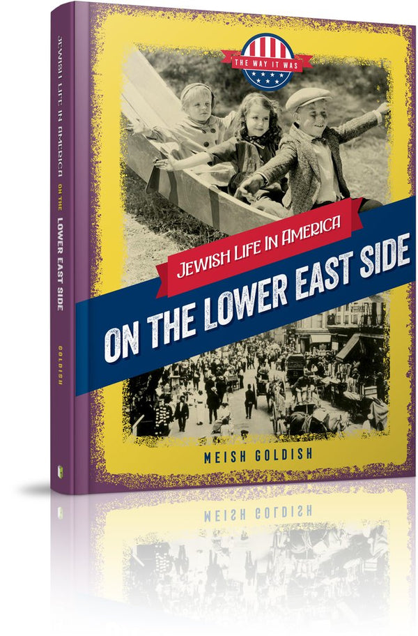 Jewish Life in America: On the Lower Eas