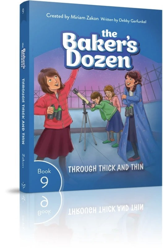 The Baker's Dozen: Through Thick and Thi