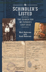 Schindler's Listed: The Search For My Father's Lost Gold