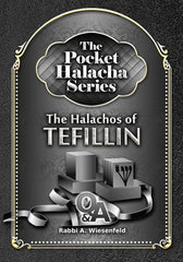 The Pocket Halacha Series: The Halachos of Tefillin