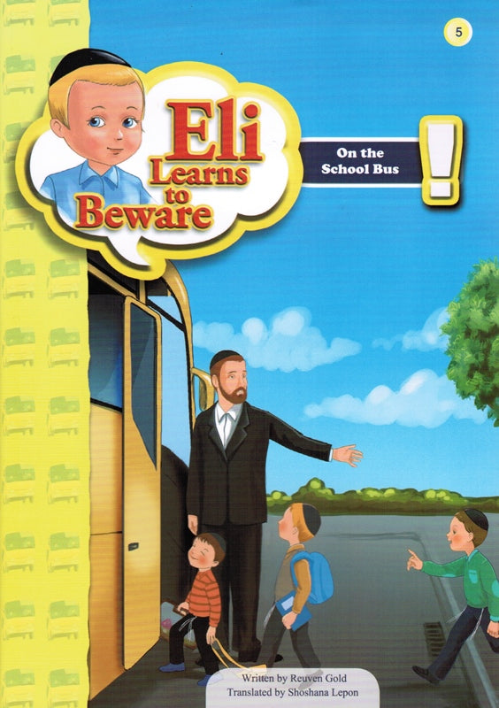 Eli Learns To Beware: On The School Bus 