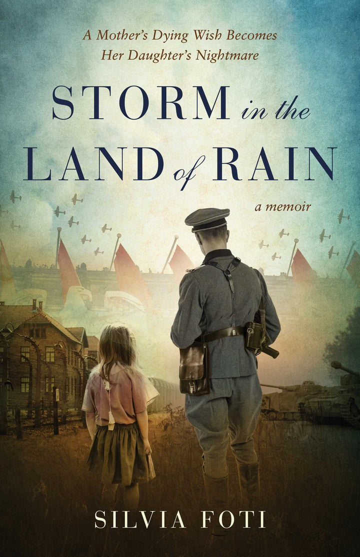 Storm in the Land of Rain - A Memoir by Silvia Foti