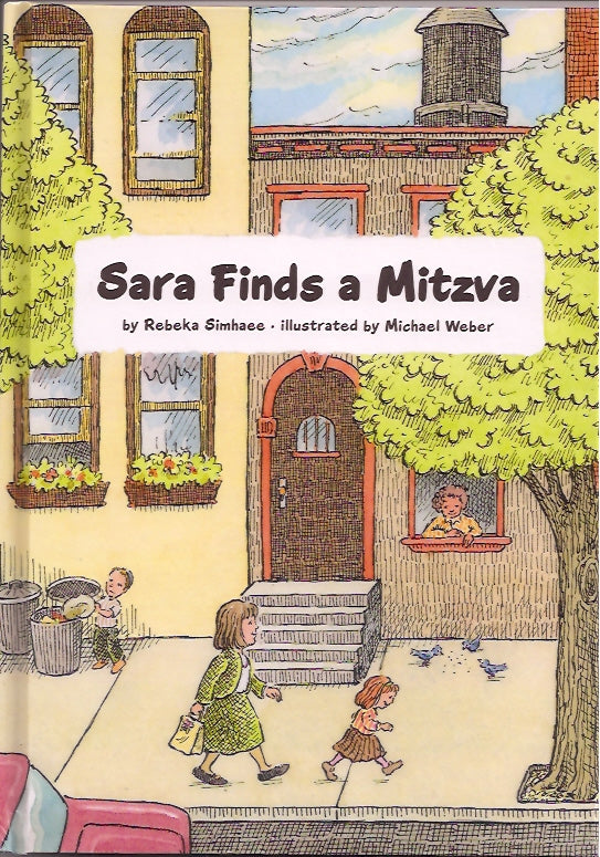 Sara Finds a Mitzva — by Rebeka Simhaee, Jewish Children's Book, Ages 3–6 | Judaica Square Lakewood