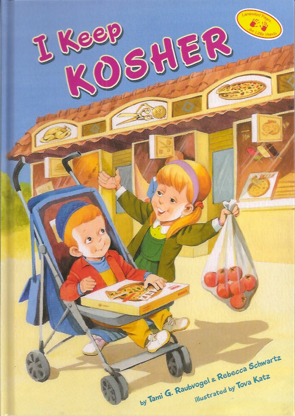 I Keep Kosher — by Tami G. Raubvogel, Toddler Book, Ages 2–5 | Judaica Square Lakewood