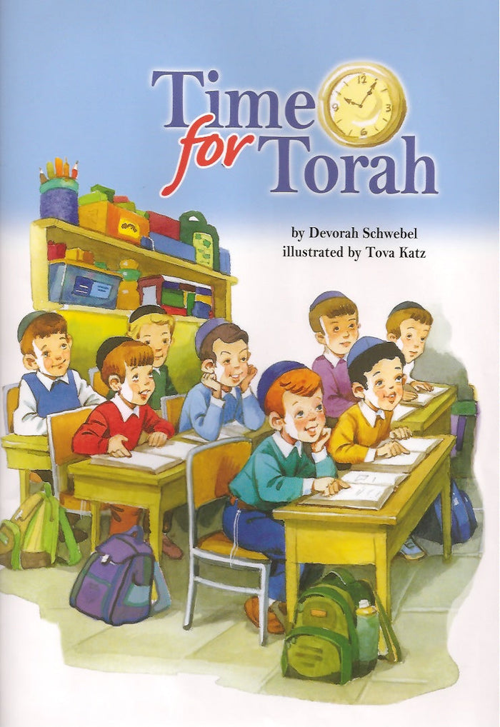 Time for Torah — by Devorah Schwebel, Jewish Children's Book, Ages 3–6 | Judaica Square Lakewood