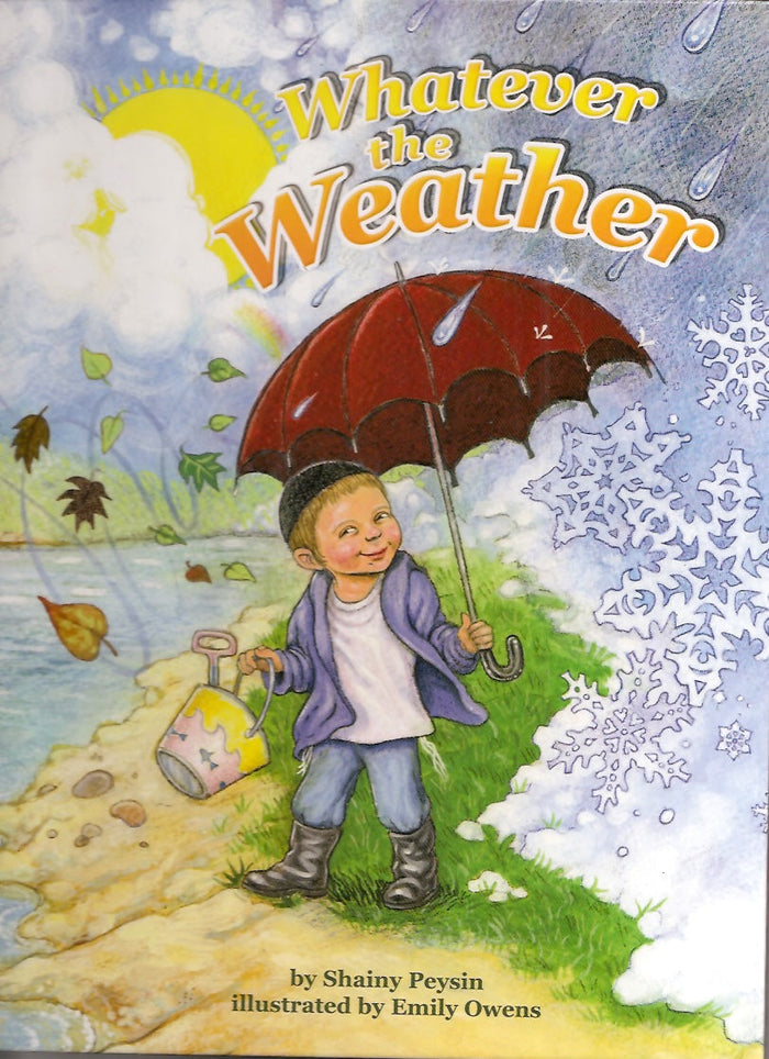 Whatever the Weather — by Shainy Peysin, Jewish Children's Book, Ages 3–6 | Judaica Square Lakewood
