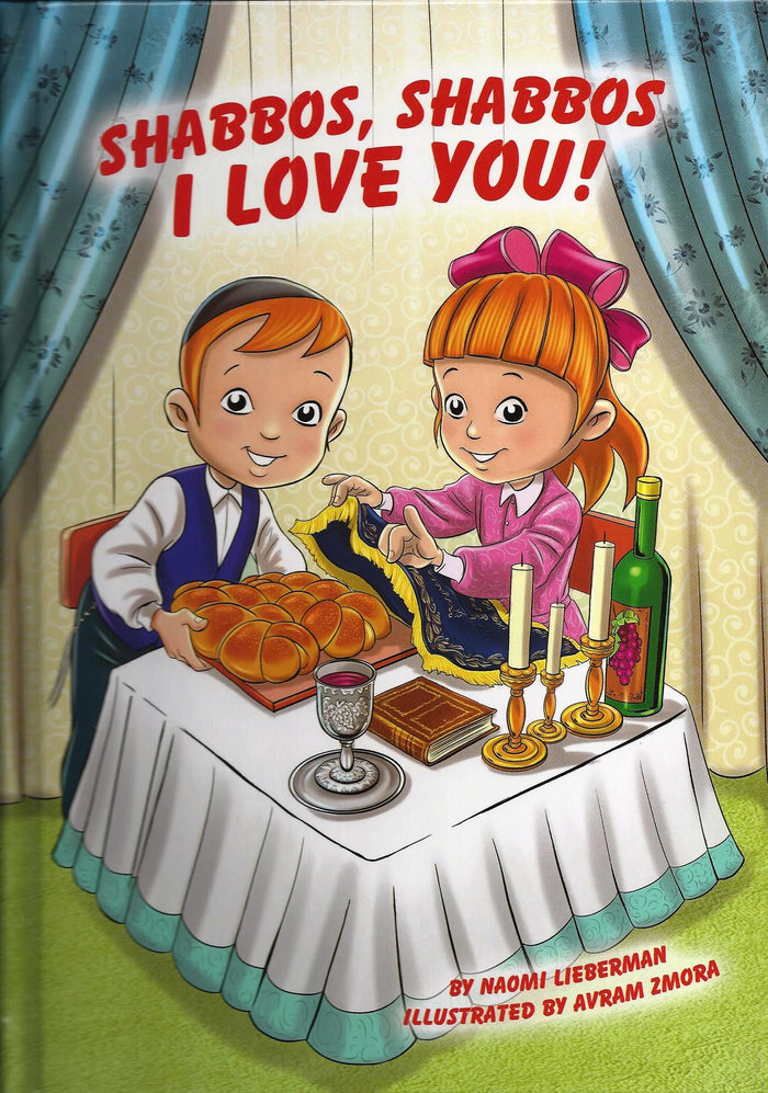 Shabbos, Shabbos I Love You! — Shabbos Book, Ages 2–5 | Judaica Square Lakewood