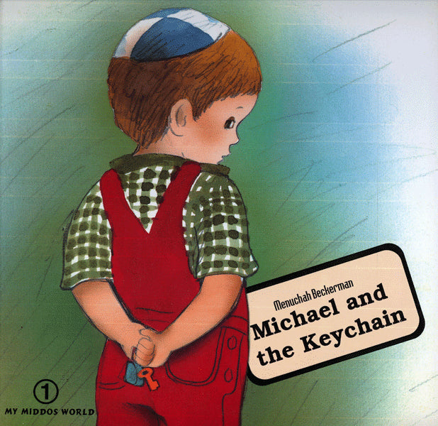 My Middos World: Michael And The Keychai