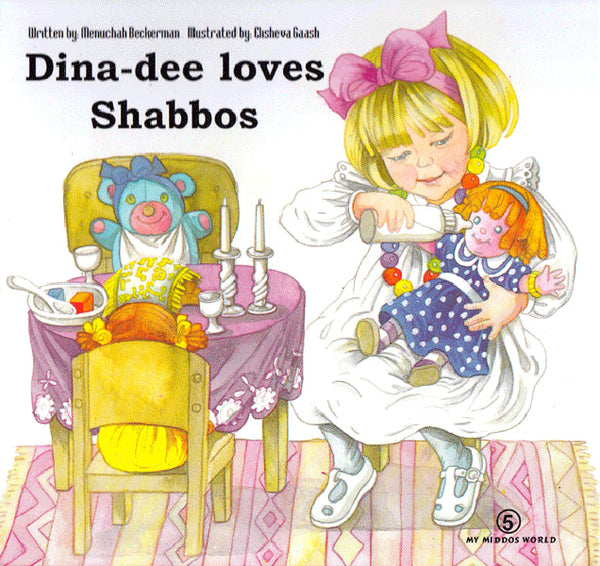 My Middos World: Dina-dee Loves Shabbos!