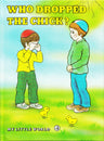 Front cover of My Little World: Who Dropped The Chick? - Volume 4