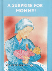 My Little World: A Surprise For Mommy - Volume 5