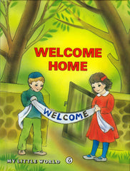 My Little World: Welcome Home! - Volume 6