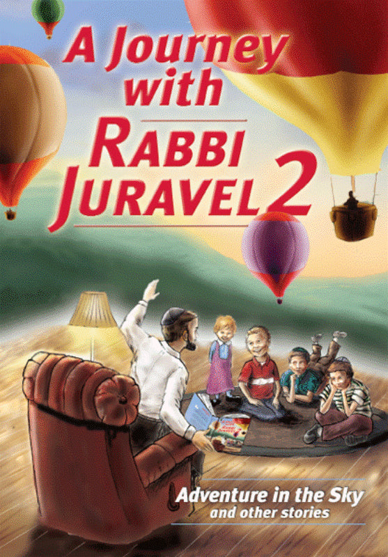 A Journey With Rabbi Juravel - Volume 2 — Children's Books from Rabbi Juravel