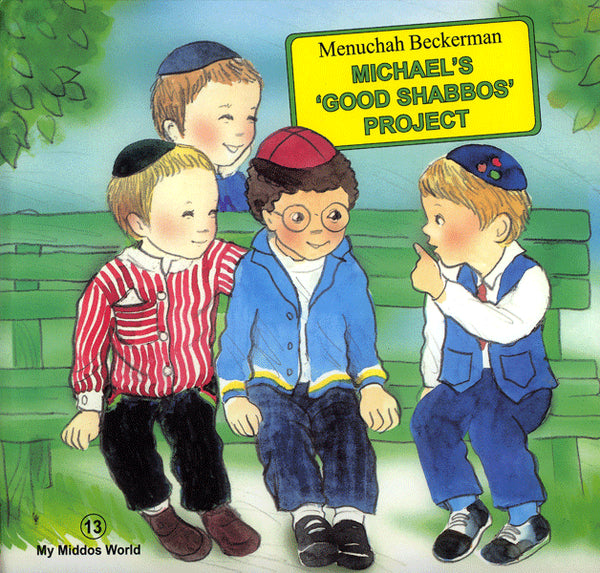 My Middos World: Michael's'Good Shabbos'