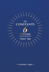 Constants: 6 Mitzvos You Can Always Do