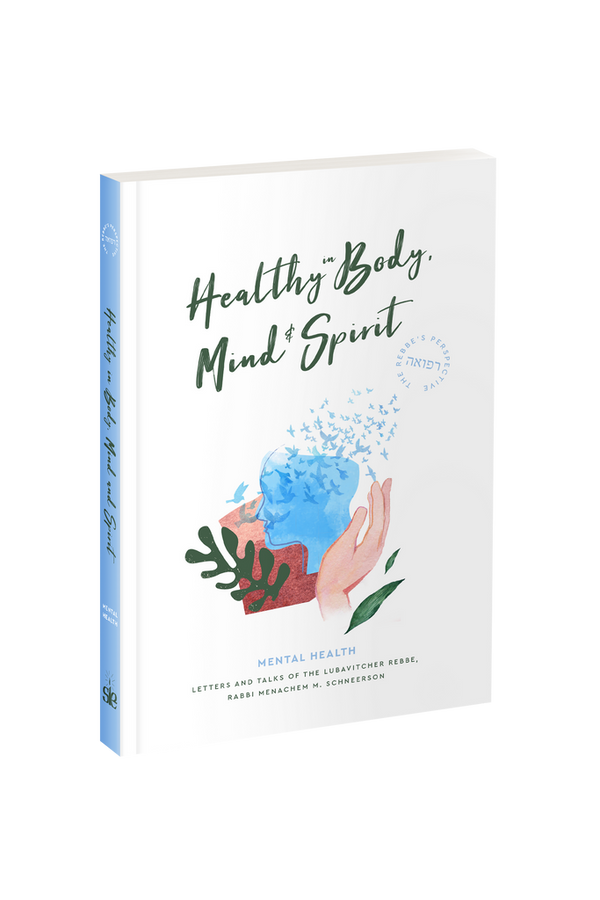 Healty in Body Mind & Spirit - The Rebbe