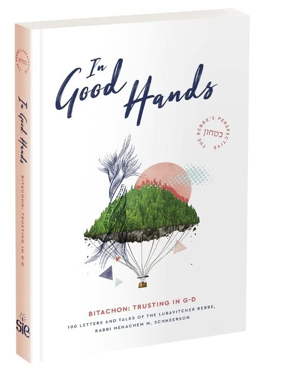 In Good Hands - The Rebbe's Perspective