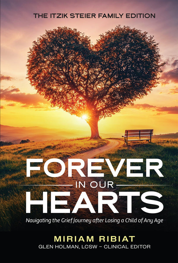 Forever in Our Hearts by Miriam Ribiat — Judaica Press