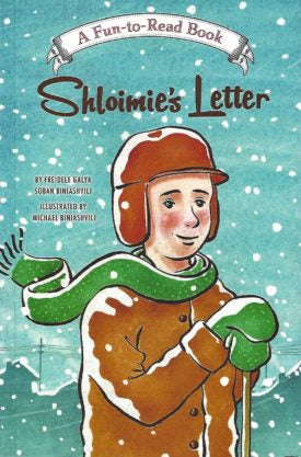 Shloimie’s Letter — by Freidele Galya Soban Biniashvili, Jewish Children's Book | Judaica Square Lakewood