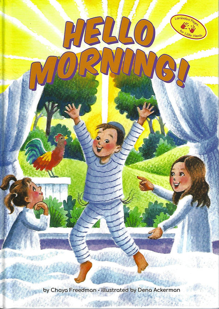 Hello Morning — by Chaya Freedman, Jewish Children's Book | Judaica Square Lakewood