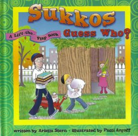 Sukkos Guess Who? A lift the flap book — by Ariella Stern, Lift-the-Flap Book, Ages 2–5 | Judaica Square Lakewood