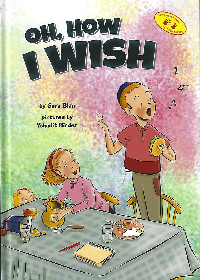 Oh, How I Wish — by Sara Blau, Jewish Children's Book | Judaica Square Lakewood