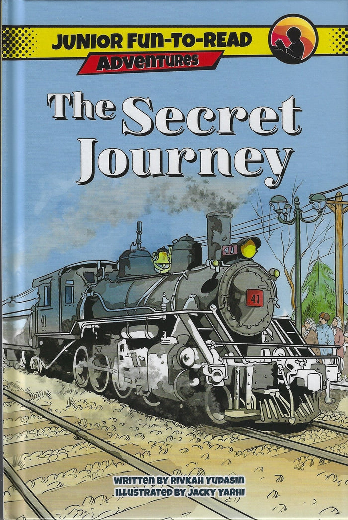 The Secret Journey — by Rivkah Yudasin, Jewish Children's Book | Judaica Square Lakewood