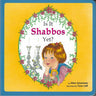 Is It Shabbos Yet? Board Book front cover — Jewish board book for Toddlers by Ellen Emerman, ages 0–3