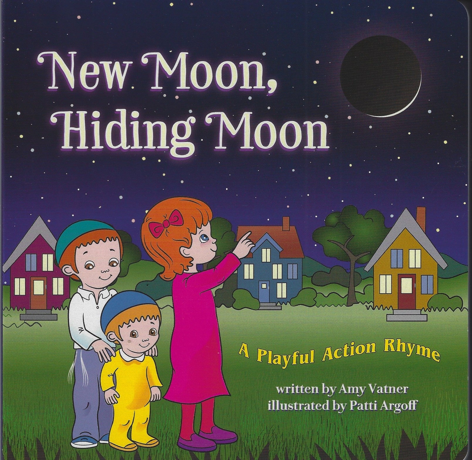 New Moon, Hiding Moon – A Playful Action Rhyme — by Amy Vatner, Action Rhyme Book, Ages 0–3 | Judaica Square Lakewood