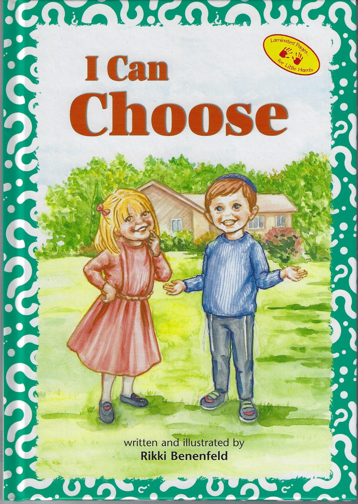 I Can Choose — Hardcover children's book by Rikki Benenfeld | Judaica Square Lakewood