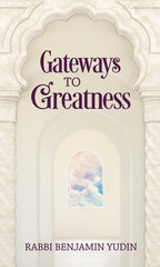 Gateways To Greatness