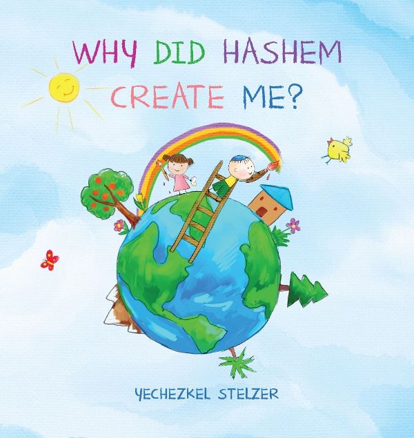 Front cover of Why Did Hashem Create Me?