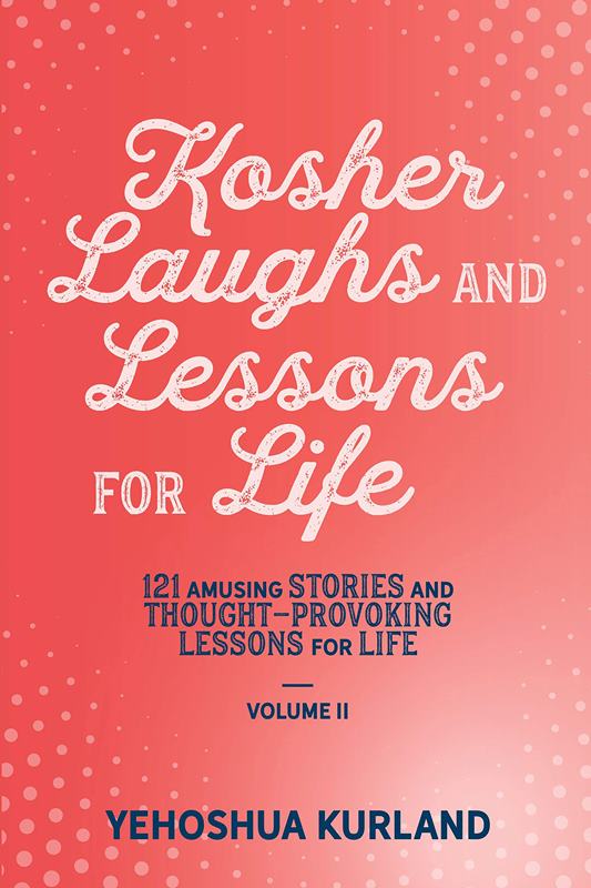 Kosher Laughs and Lessons For Life - Vol