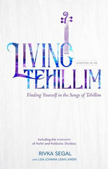 Living Tehillim: Chapters 90-118 - Volume 4