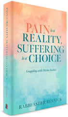 Pain is a Reality, Suffering is a Choice