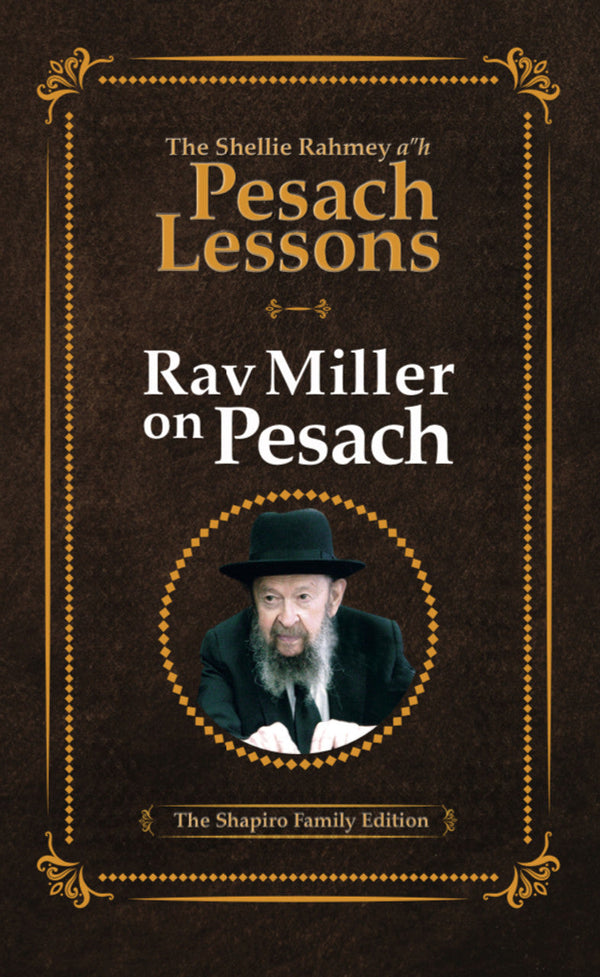 Rav Miller on Pesach