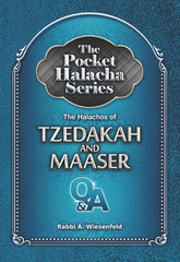 The Pocket Halacha Series: The Halachos of Tzedakah and Maaser