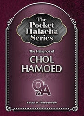The Pocket Halacha Series: The Halachos of Chol Hamoed