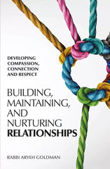 Building, Maintaining and Nurturing Relationships