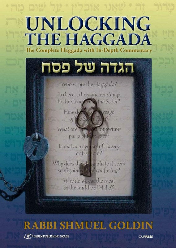 Unlocking The Haggadah: The Complete Hag