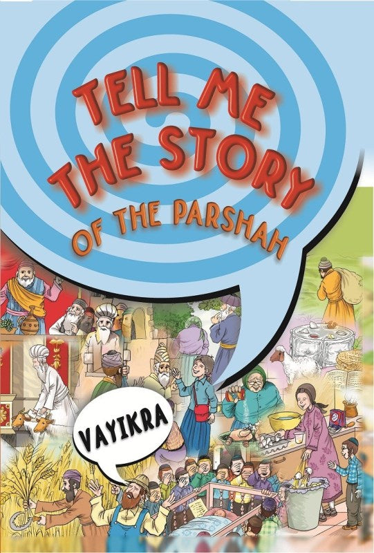 Tell Me The Story of The Parshah - Vayik