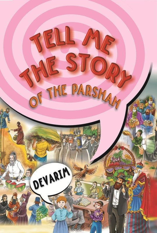 Tell Me The Story of The Parshah - Devar