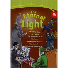 The Eternal Light: Stories From The Lives of Tzaddikim - Volume 5