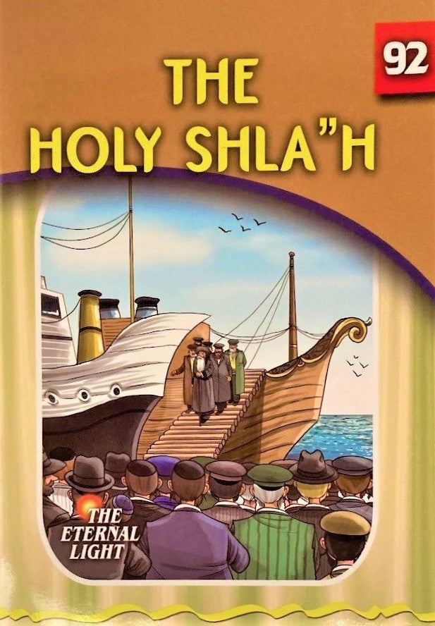 The Eternal Light: The Holy Shla"h - Vol