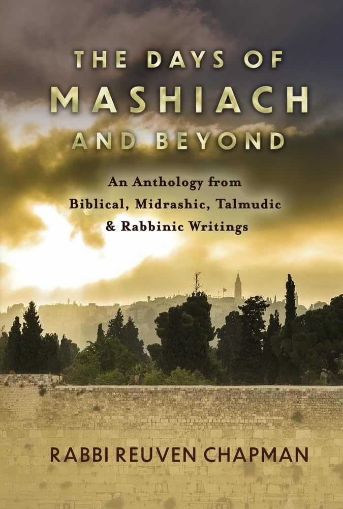 Front cover of The Days of Mashiach and Beyond