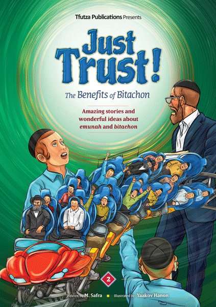 Just Trust! The Benefits of Bitachon Vol