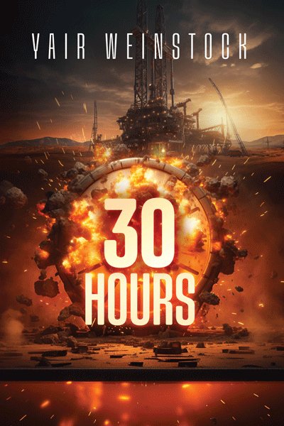 30 Hours - A Novel — Novels from Yair Weinstock