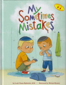 My Sometimes Mistakes — by Leah Chana Rubabshi, Jewish Children's Book, Ages 3–6 | Judaica Square Lakewood