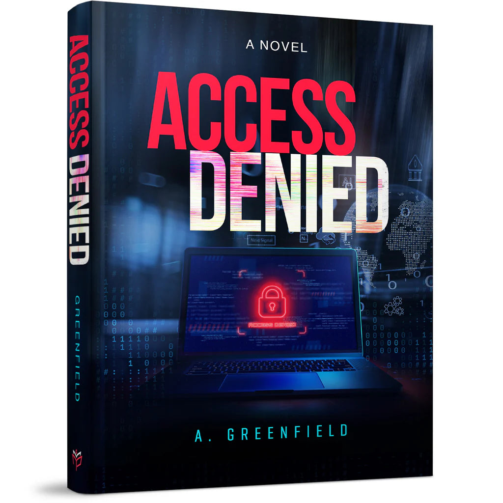 Access Denied - A Novel — Novels from A. Greenfield
